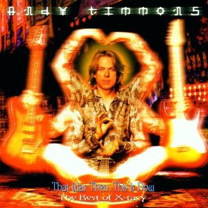 That Was Then, This Is Now (2002) – Andy Timmons